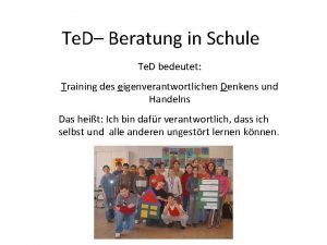 Te D Beratung in Schule Te D bedeutet