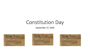 Constitution Day September 17 2018 September 17 th