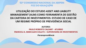 UTILIZAO DO ESTUDO ASSET AND LIABILITY MANAGEMENT ALM