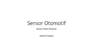 Sensor Otomotif Sensor Posisi Putaran Sukma Firdaus Sensor