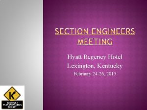 Hyatt Regency Hotel Lexington Kentucky February 24 26