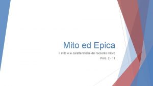 Mito ed Epica Il mito e le caratteristiche