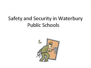 Safety and Security in Waterbury Public Schools Situational