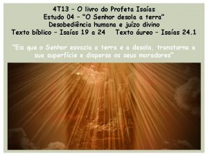 4 T 13 O livro do Profeta Isaas