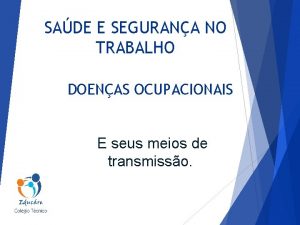 SADE E SEGURANA NO TRABALHO DOENAS OCUPACIONAIS E