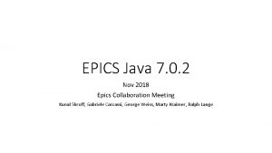 EPICS Java 7 0 2 Nov 2018 Epics