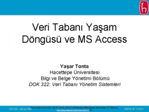 Veri Taban Yaam Dngs ve MS Access Yaar