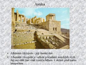 Antika Athnsk Akropole jej dnen stav Athnsk Akropole