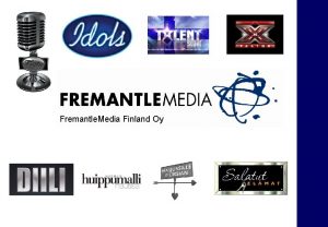 Fremantle Media Finland Oy Fremantle Media Finland Oy