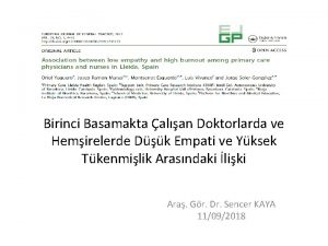 Birinci Basamakta alan Doktorlarda ve Hemirelerde Dk Empati