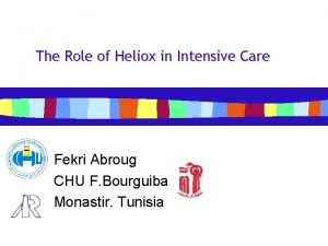 The Role of Heliox in Intensive Care Fekri