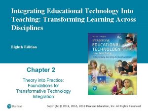 Integrating Educational Technology Into Teaching Transforming Learning Across
