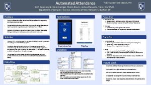 Automated Attendance Project Sponsor Scott Valcourt PHD Josh