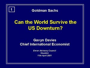 1 Goldman Sachs Can the World Survive the