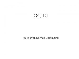 IOC DI 2015 Web Service Computing User Dao