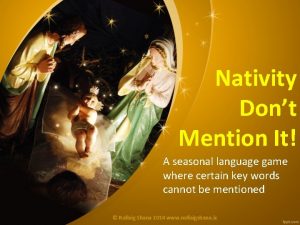 Nativity Dont Mention It A seasonal language game