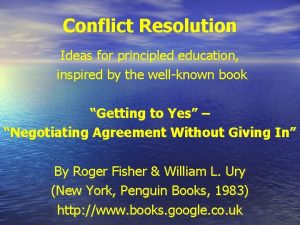 Conflict Resolution Ideas for principled education inspired by