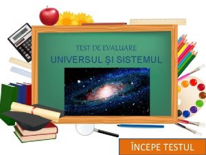 TEST DE EVALUARE UNIVERSUL I SISTEMUL SOLAR NCEPE