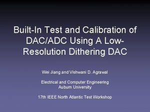 BuiltIn Test and Calibration of DACADC Using A