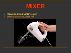 MIXER n n http sigitpramuko wordpress com Email