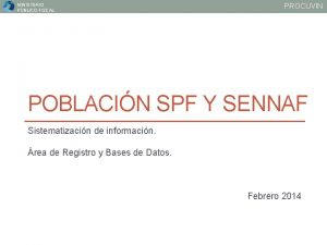 MINISTERIO PBLICO FISCAL PROCUVIN POBLACIN SPF Y SENNAF