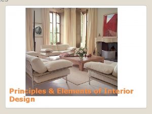 tes Principles Elements of Interior Design Design Fundamentals