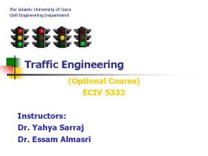 The Islamic University of Gaza Civil Engineering Department