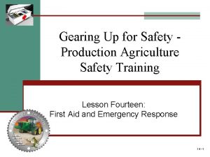 Gearing Up for Safety Production Agriculture Safety Training