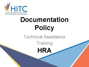 Documentation Policy Technical Assistance Training HRA 1 Documentation