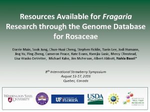 Resources Available for Fragaria Research through the Genome