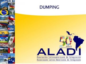 DUMPING Dumping en los Acuerdos En el marco