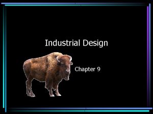 Industrial Design Chapter 9 Industrial Design is Service