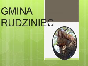 GMINA RUDZINIEC MAPA GMINY RUDZINIEC OGLNE INFORMACJE O