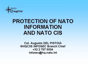 NATO C 3 StaffISB PROTECTION OF NATO INFORMATION