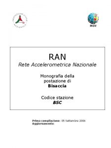 RAN Rete Accelerometrica Nazionale Monografia della postazione di