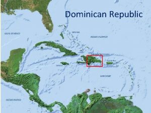 Repblica Dominican Republic How can IGG accelerate economic