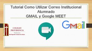 Tutorial Como Utilizar Correo Institucional Alumnado GMAIL y