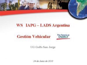 WS IAPG LADS Argentina Gestin Vehicular UG Golfo