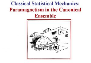 Classical Statistical Mechanics Paramagnetism in the Canonical Ensemble
