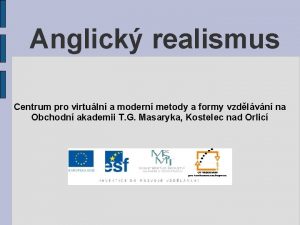 Anglick realismus Centrum pro virtuln a modern metody