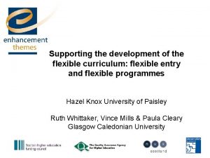 Supporting the development of the flexible curriculum flexible