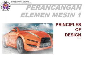 Materials Processing and Design Teknik Mesin Universitas Gunadarma