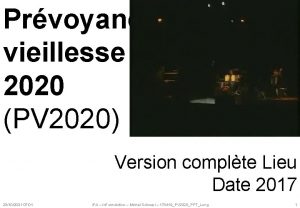 Prvoyance vieillesse 2020 PV 2020 Version complte Lieu