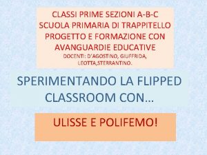 CLASSI PRIME SEZIONI ABC SCUOLA PRIMARIA DI TRAPPITELLO