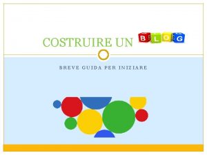 COSTRUIRE UN BREVE GUIDA PER INIZIARE CHE COSE