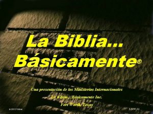 La Biblia Bsicamente Una presentacin de los Ministerios