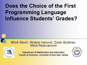 Does the Choice of the First Programming Language