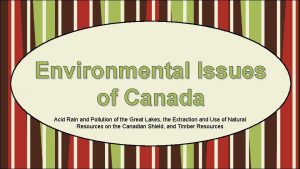 Environmental Issues of Canada Acid Rain and Pollution