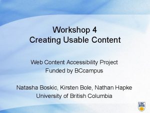 Workshop 4 Creating Usable Content Web Content Accessibility