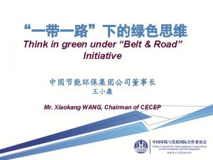 Think in green under Belt Road Initiative Mr